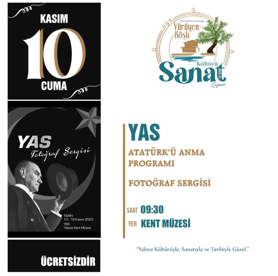 10 KASIM’DA YAS SERGİSİ DÜZENLENECEK