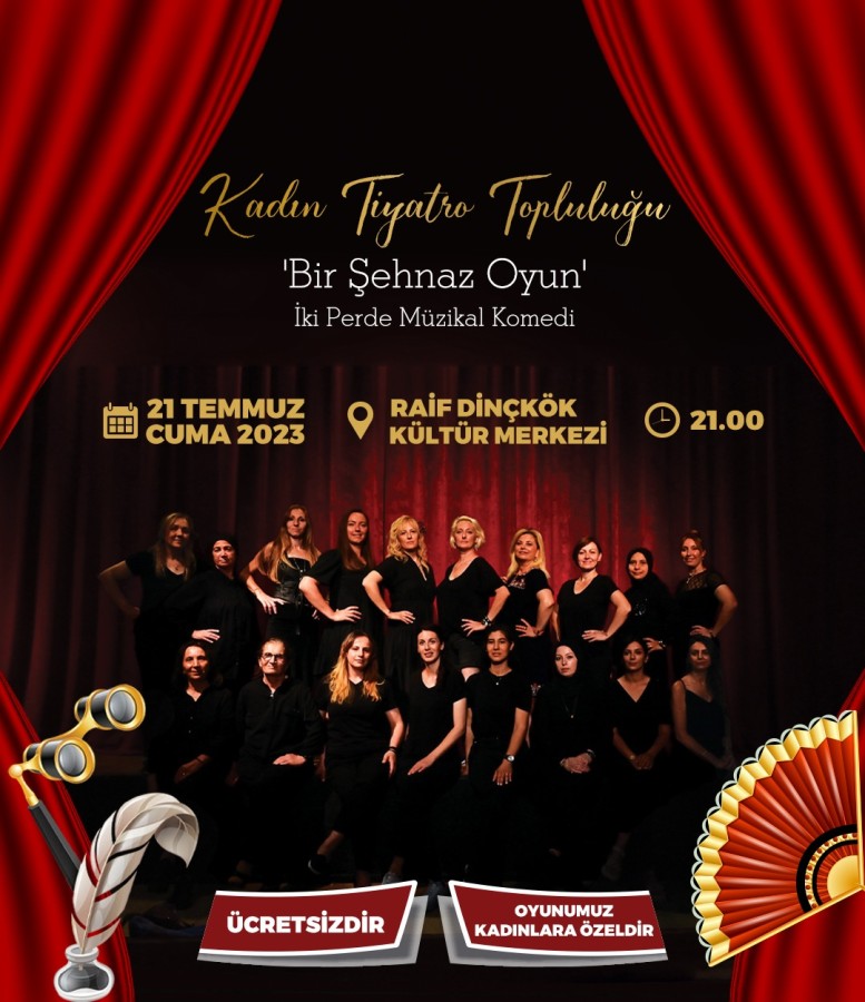 ‘BİR ŞEHNAZ OYUN’ KADINLARA ÖZEL SAHNELENECEK