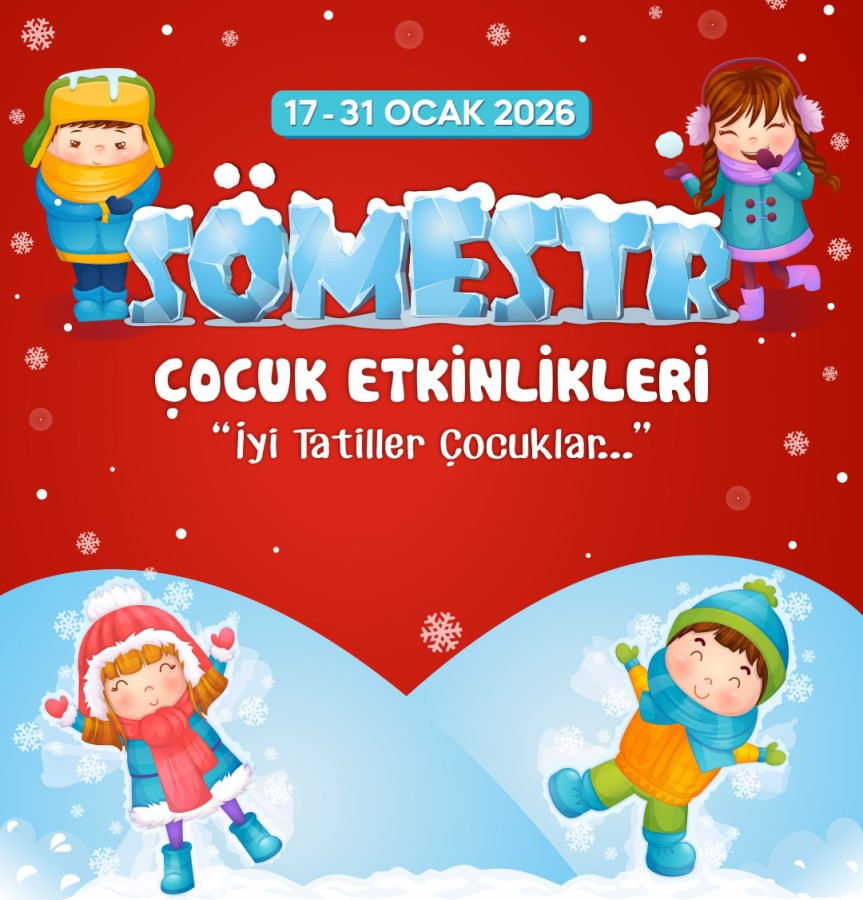 ÇOCUKLARIMIZA DEV SÖMESTR ETKİNLİKLERİ