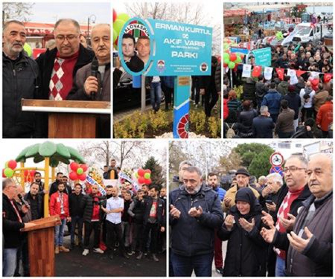 ERMAN VE AKİF PARKININ AÇILIŞI GERÇEKLEŞTİRİLDİ