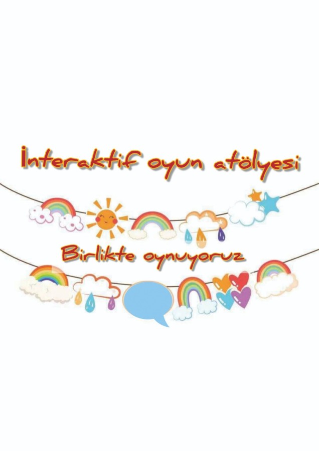 İNTERAKTİF OYUN ATÖLYESİ ÇOCUKLAR İÇİN SAHNELENECEK