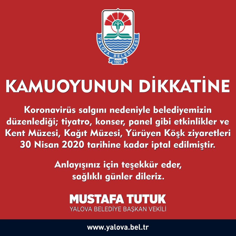 NİSAN SONUNA KADAR TÜM ETKİNLER VE MÜZE ZİYARETLERİ İPTAL
