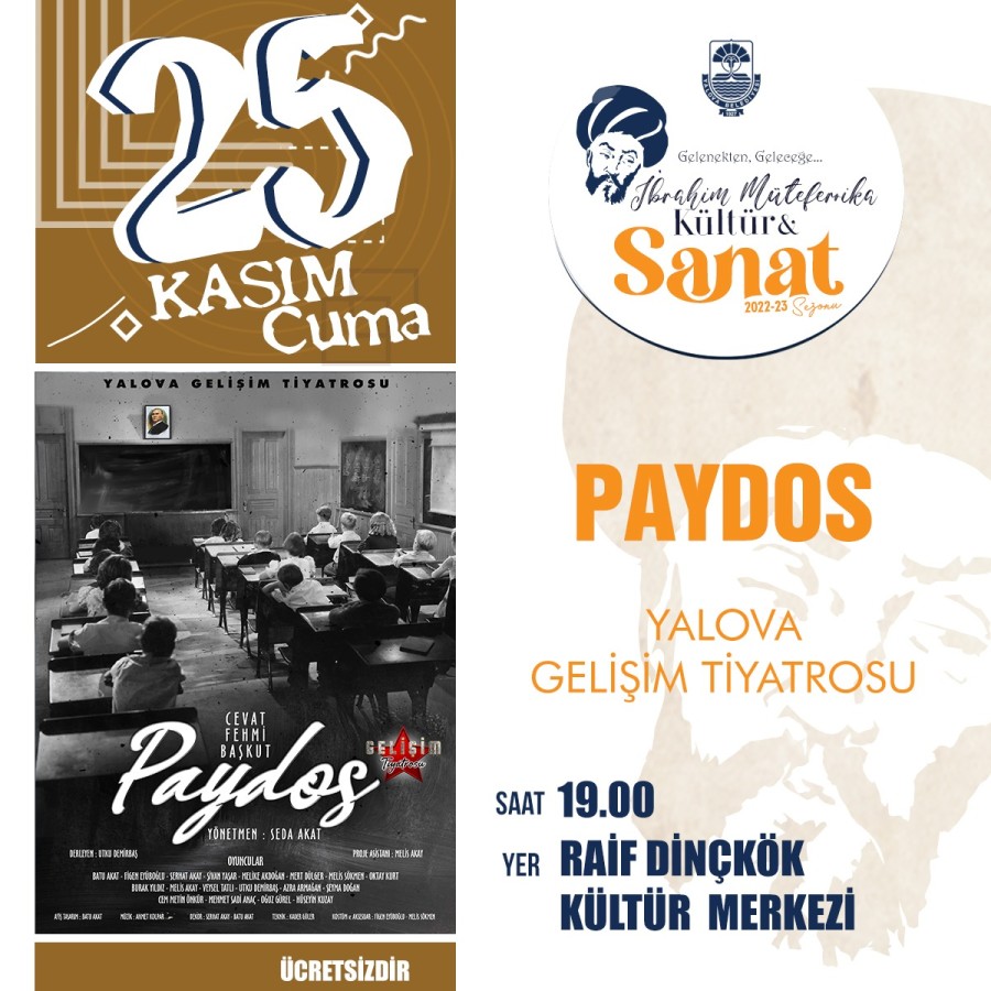 PAYDOS İSİMLİ TİYATRO OYUNU ÜCRETSİZ OLARAK SAHNELENECEK
